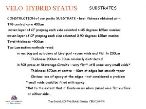 VELO HYBRID STATUS SUBSTRATES CONSTRUCTION of composite SUBSTRATE