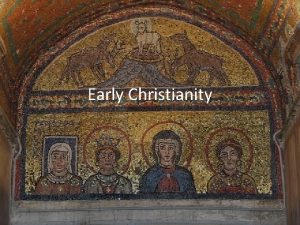 Early Christianity The Historical Jesus Jesus c 4