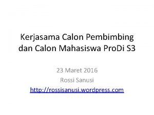 Kerjasama Calon Pembimbing dan Calon Mahasiswa Pro Di