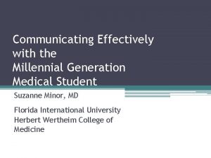 Communicating Effectively with the Millennial Generation Medical Student
