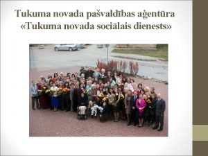 Tukuma novada pavaldbas aentra Tukuma novada socilais dienests