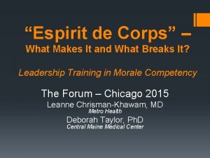 Espirit de Corps What Makes It and What