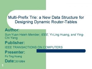 MultiPrefix Trie a New Data Structure for Designing