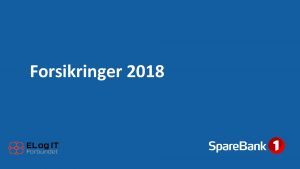 Forsikringer 2018 LOfavr Kollektiv hjem innboforsikring Obligatorisk for