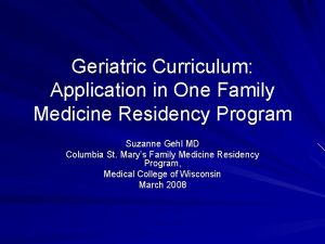 Geriatric Curriculum Application in One Family Medicine Residency