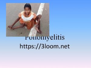 Poliomyelitis https 3 loom net Introduction q Greek