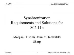 July 2004 doc IEEE 802 11 040775 r