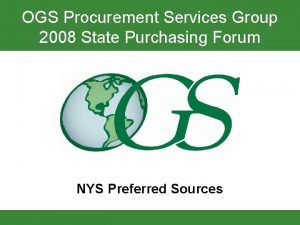 OGS Procurement Services Group 2008 State Purchasing Forum