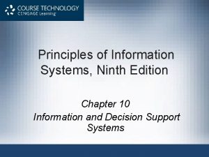 Principles of Information Systems Ninth Edition Chapter 10