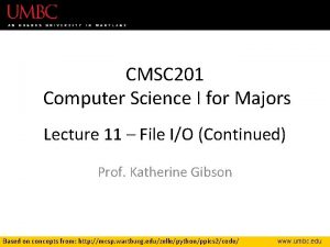 CMSC 201 Computer Science I for Majors Lecture