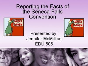 Reporting the Facts of the Seneca Falls Convention