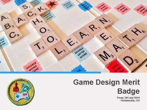 Game Design Merit Badge Troop 344 and 9344