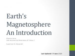 Earths Magnetosphere An Introduction Giovanna Jerse INAFAstronomical Observatory