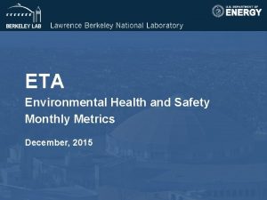 ETA Environmental Health and Safety Monthly Metrics December