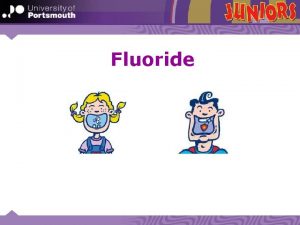 Fluoride What is fluoride Fluoride is a chemical