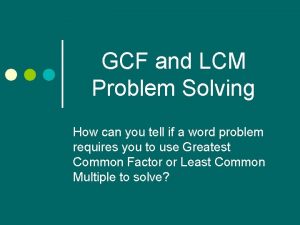Gcf and lcm word problems key words