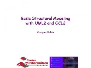 Basic Structural Modeling with UML 2 and OCL