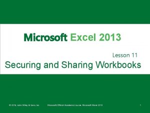 Microsoft Excel 2013 Lesson 11 Securing and Sharing