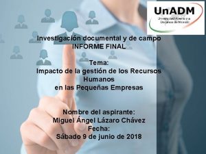 Investigacin documental y de campo INFORME FINAL Tema