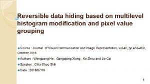 Reversible data hiding based on multilevel histogram modification