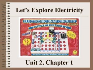Lets Explore Electricity Unit 2 Chapter 1 Exploration