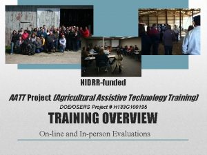 NIDRRfunded AATT Project Agricultural Assistive Technology Training DOEOSERS