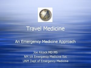 Travel Medicine An Emergency Medicine Approach Joe Alcock