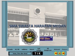 SMA SWASTA HARAPAN MEDAN Beranda SK KD Indikator