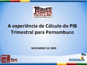 A experincia de Clculo do PIB Trimestral para