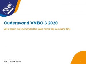 Ouderavond VMBO 3 2020 Wilt u samen met