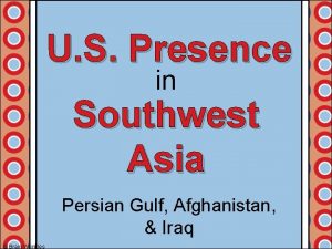 U S Presence in Southwest Asia Persian Gulf