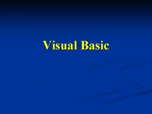 Visual Basic Introduction n Visual Studio 6 0