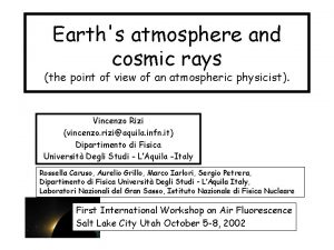 Earths atmosphere and cosmic rays the point of