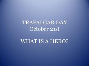 Trafalgar day 2011