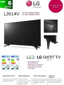 El Smart TV ms intuitivo LJ 614 V