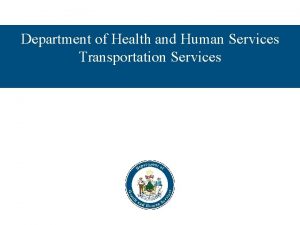 Department of Health and Human Services Transportation Services