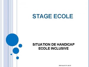 STAGE ECOLE SITUATION DE HANDICAP ECOLE INCLUSIVE SIBON