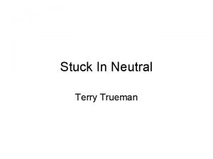 Stuck In Neutral Terry Trueman Chapter 1 Conceited