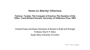 Notes on Alterity Otherness Todorov Tzvetan The Conquest