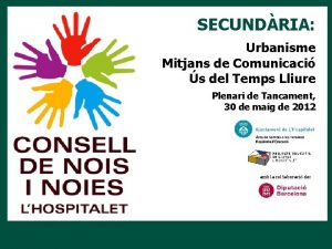 SECUNDRIA Urbanisme Mitjans de Comunicaci s del Temps