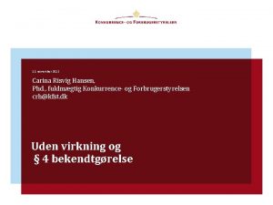 13 november 2012 Carina Risvig Hansen Phd fuldmgtig