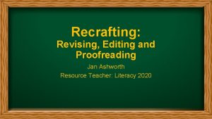 Recrafting Revising Editing and Proofreading Jan Ashworth Resource