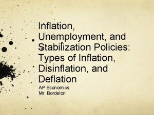 Inflation Unemployment and Stabilization Policies Types of Inflation