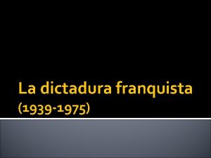 La dictadura franquista 1939 1975 Escut franquista Escuts