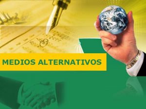 MEDIOS ALTERNATIVOS Vea Otras Posibilidades Publicitarias VALLAS MOVILES