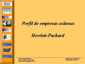 Perfil de empresas exitosas HewlettPackard ITESM Campus Monterrey