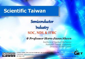 Scientific Taiwan Semiconductor Industry SOC NDL ITRC Professor