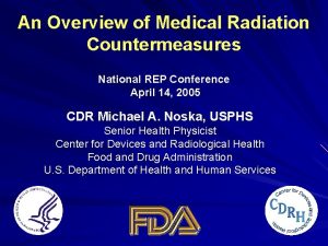 An Overview of Medical Radiation Countermeasures National REP