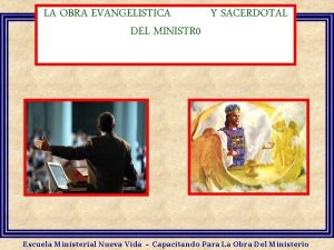 LA OBRA EVANGELISTICA Y SACERDOTAL DEL MINISTR 0