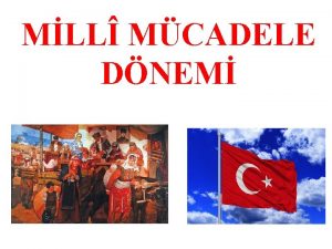 MLL MCADELE DNEM OSMANLI KURULUYOR Osmanl Devleti 1299
